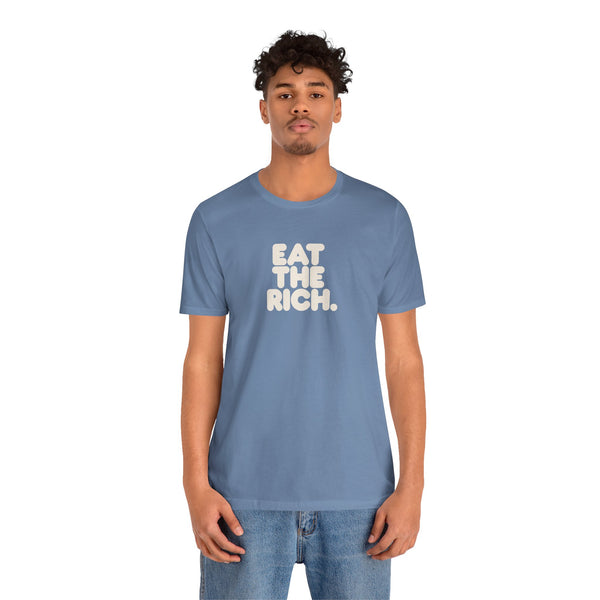 Eat The Rich Unisex Tee