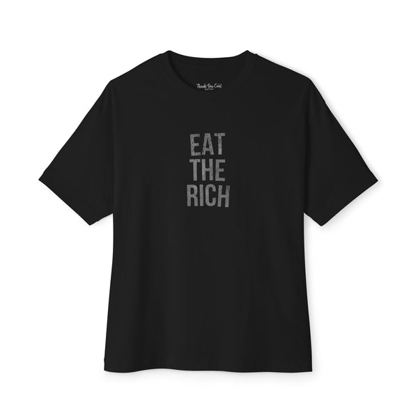 EAT THE RICH Tee - thankyoucool